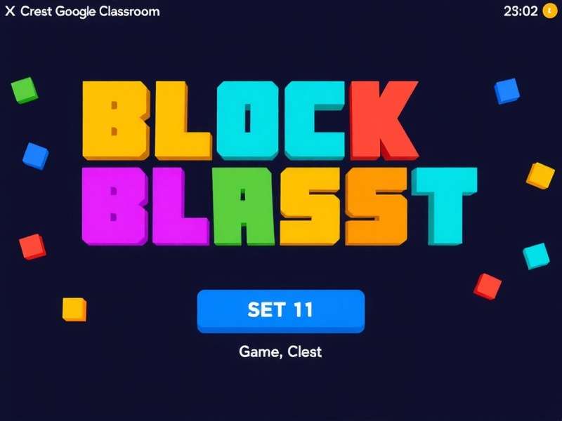 Block Blast Game Interface on Google Classroom Dashboard